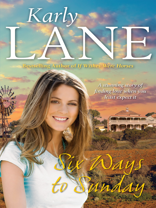 Title details for Six Ways to Sunday by Karly Lane - Wait list
